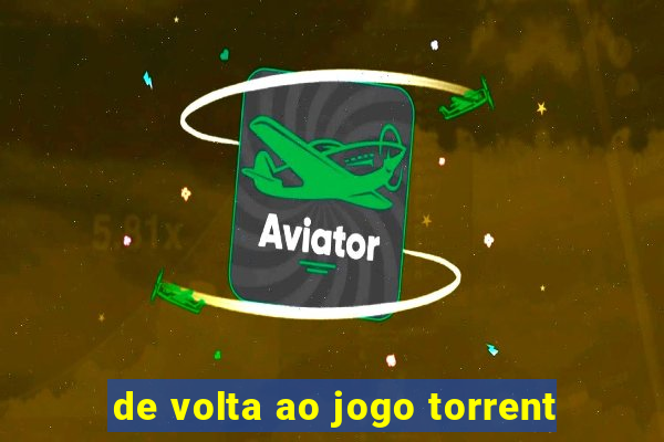 de volta ao jogo torrent